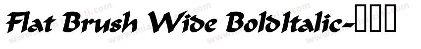Flat Brush Wide BoldItalic字体转换